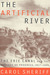 The Artificial River The Erie Canal and the Paradox of Progress, 1817-1862 by Carol Sheriff