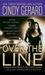 Over the Line (Bodyguard, #4) by Cindy Gerard