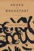 Ashes for Breakfast Selected Poems by Durs Grünbein