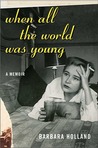 When All the World Was Young: A Memoir cover