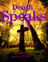 Death Speaks (Death #2)