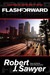 Flashforward by Robert J. Sawyer
