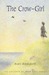 The Crow-Girl The Children of Crow Cove by Bodil Bredsdorff
