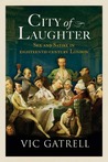 City of Laughter: Sex and Satire in Eighteenth-Century London