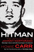 Hitman The Untold Story of Johnny Martorano Whitey Bulger's Enforcer and the Most Feared Gangster in the Underworld by Howie Carr