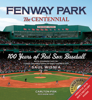 fenway-park-the-centennial-100-years-of-red-sox-baseball