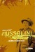 Mussolini in the First World War The Journalist, The Soldier, The Fascist by Paul O'Brien