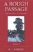 A Rough Passage, Volume I Memories of Empire by K. J. Barnes
