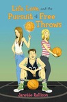 Life, Love, and the Pursuit of Free Throws cover