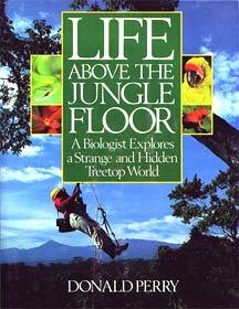 life-above-the-jungle-floor-a-biologist-explores-a-strange-and-hidden-treetop-world