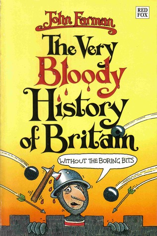 the-very-bloody-history-of-britain-without-the-boring-bits