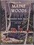 A Treasury of the Maine Woods by Edmund Ware Smith