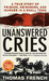 Unanswered Cries A True Story Of Friends, Neighbors, And Murder In A Small Town by Thomas French
