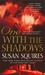 One With the Shadows (Companion, #5) by Susan Squires