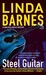 Steel Guitar (A Carlotta Carlyle Mystery #4) by Linda Barnes