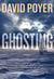 Ghosting A Novel by David Poyer