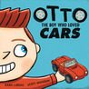 Otto: The Boy Who Loved Cars cover