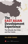 The East Asian Development Experience: The Miracle, the Crisis and the Future