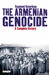 The Armenian Genocide A Complete History by Raymond Kevorkian
