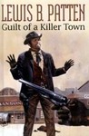 Guilt of a Killer Town cover