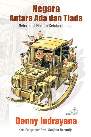 negara-antara-ada-dan-tiada-reformasi-hukum-ketatanegaraan