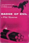 Badge of Evil by Whit Masterson Badge of Evil by Whit Masterson audiobook