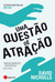 Uma Questão de Atração by David Nicholls