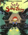 Sally and the Some-Thing cover