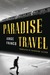 Paradise Travel by Jorge Franco
