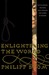 Enlightening the World: Encyclopédie, The Book That Changed the Course of History