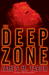 The Deep Zone by James M. Tabor The Deep Zone by James M. Tabor