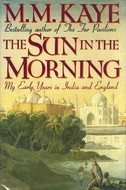 Descarga gratuita de libro de texto pdf The Sun in the Morning: My Early Years in India and England