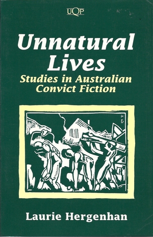 unnatural-lives-studies-in-australian-convict-fiction