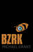 BZRK (BZRK, #1) by Michael Grant