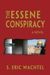 The Essene Conspiracy by S. Eric Wachtel