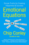 Emotional Equations: Simple Truths for Creating Happiness + Success