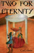 Two For Eternity by Carl Alves