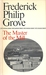 The Master of the Mill by Frederick Philip Grove