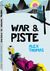 War & Piste by Alex Thomas