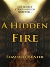 A Hidden Fire (Elemental Mysteries, #1)