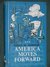America Moves Forward A History for Peter by G.W. Johnson