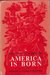America Is Born A History for Peter by Gerald White Johnson