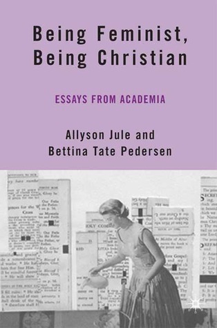 being feminist being christian essays from academia by bettina christian essays