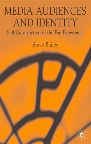 media-audiences-and-identity-self-construction-and-the-fan-experience