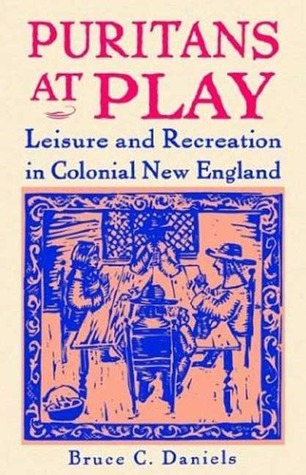 puritans-at-play-leisure-and-recreation-in-colonial-new-england