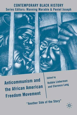 anticommunism-and-the-african-american-freedom-movement-another-side-of-the-story
