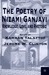 The Poetry of Nizami Ganjavi Knowledge, Love, and Rhetoric by Jerome W. Clinton