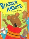 Blabber Mouse