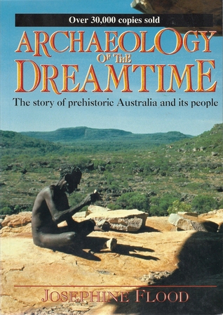 archaeology-of-the-dreamtime-the-story-of-prehistoric-australia-and-its-people