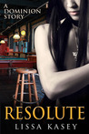 Resolute (Dominion, #0.3) Resolute (Dominion, #0.3)